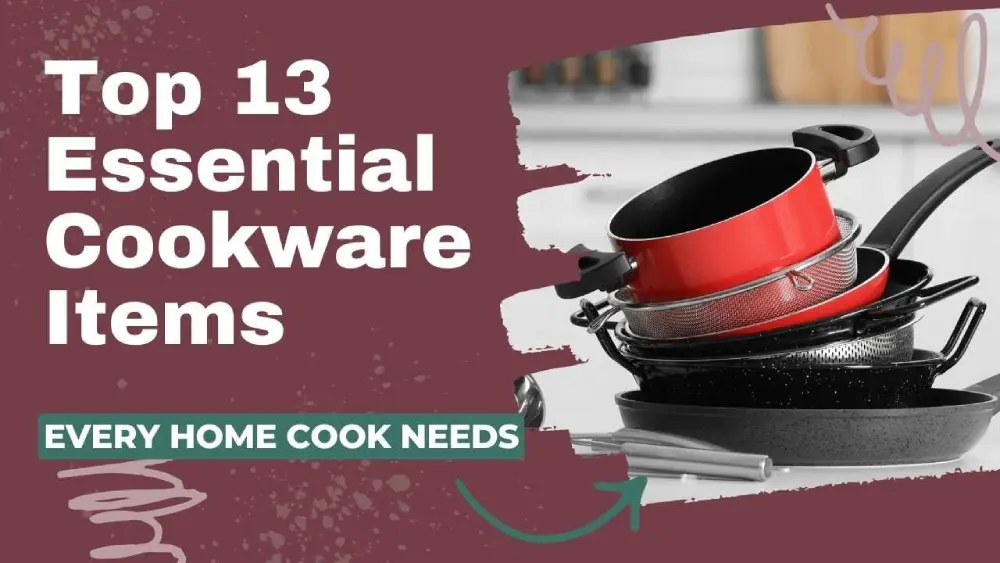 13 Essential Cookware Items You Must Own (According To A Chef) 13 Essential Cookware Items You Must Own (According To A Chef)